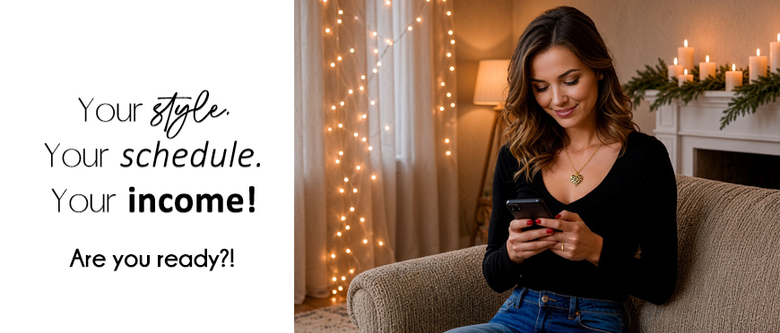 Your Style, Your Schedule, Your Income showcase